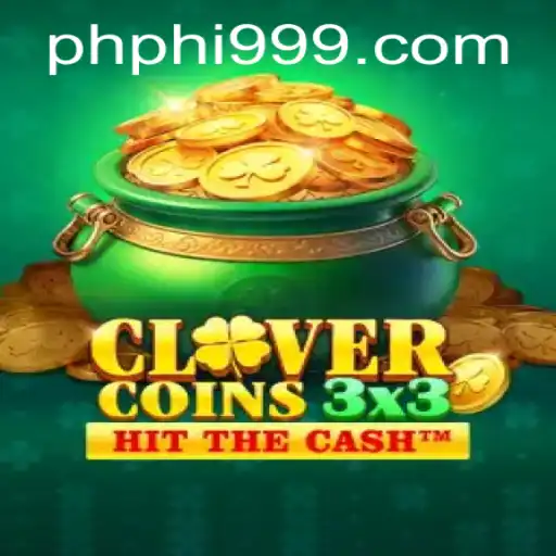 Discover Clovercoin3x3: A Thrilling New Game Experience with PHI999.COM
