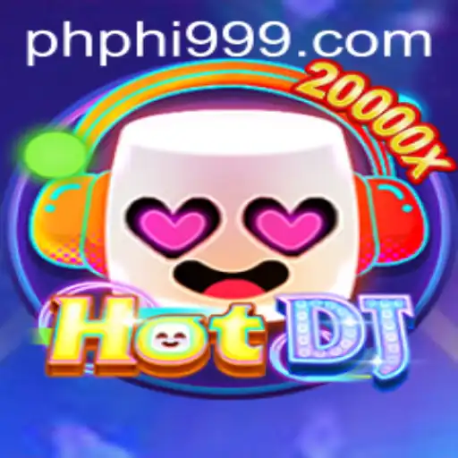 Exploring the Exciting World of HotDJ Game - PHI999.COM
