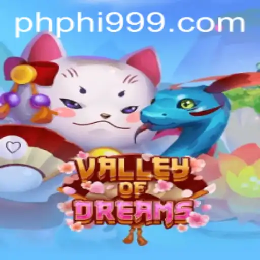 Discover the Enchanting World of ValleyofDreams with PHI999.COM